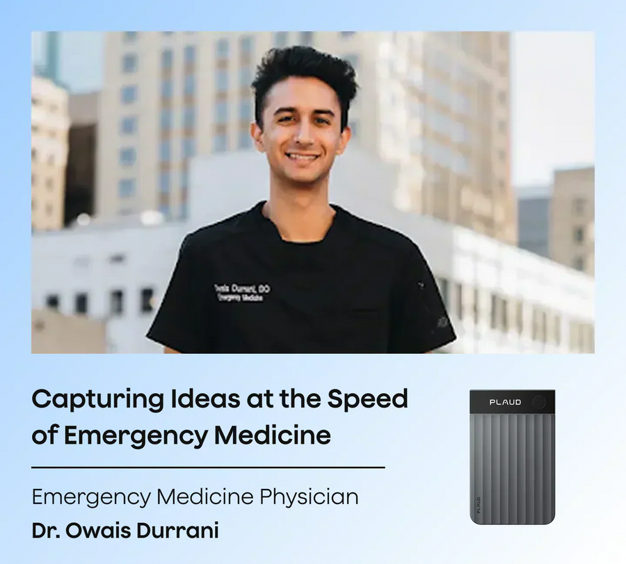 Dr. Owais Durrani, Emergency Medicine Physician, smiling, next to a dark gray Plaud Note Pro.