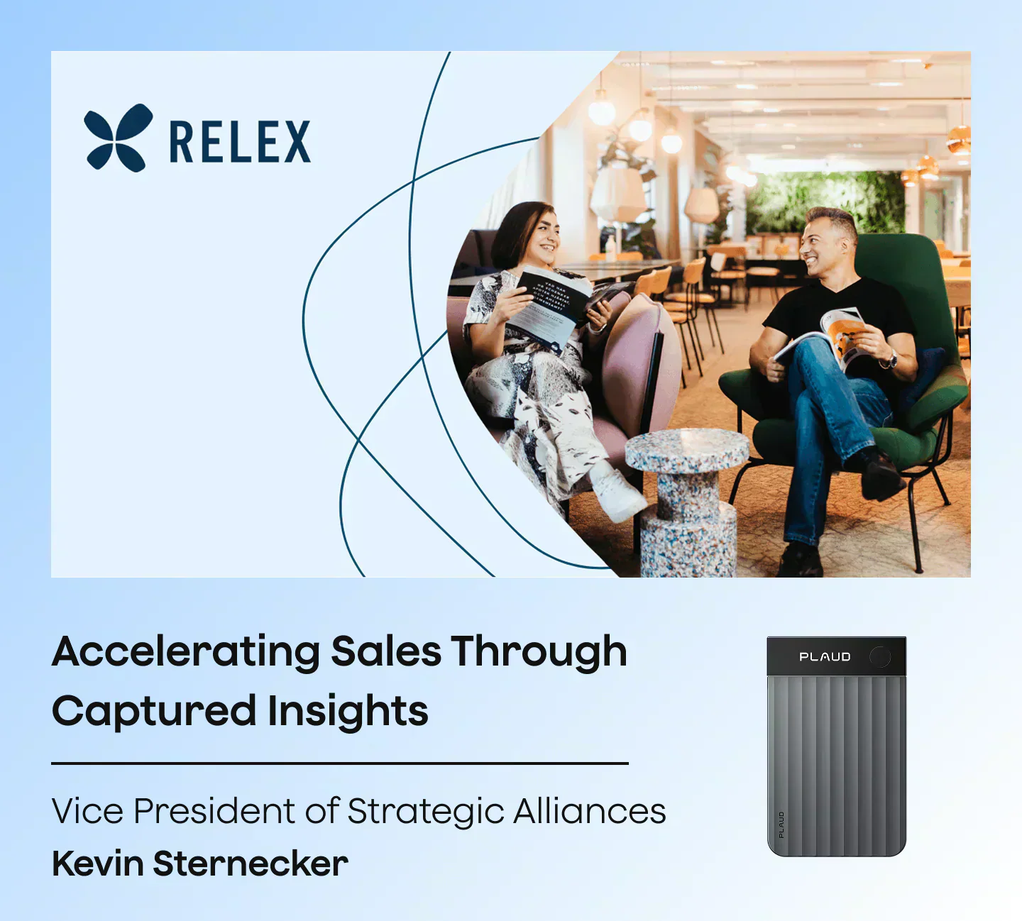 RELEX graphic with dark grey Plaud Note Pro, text 'Accelerating Sales Through Captured Insights', and two people conversing.