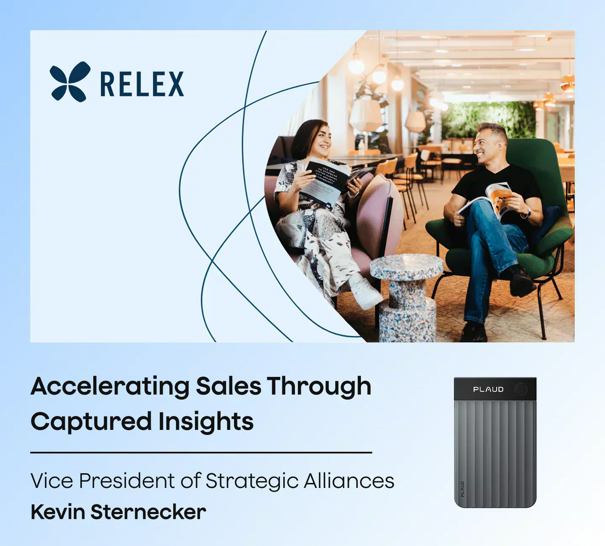 RELEX graphic with dark grey Plaud Note Pro, text 'Accelerating Sales Through Captured Insights', and two people conversing.
