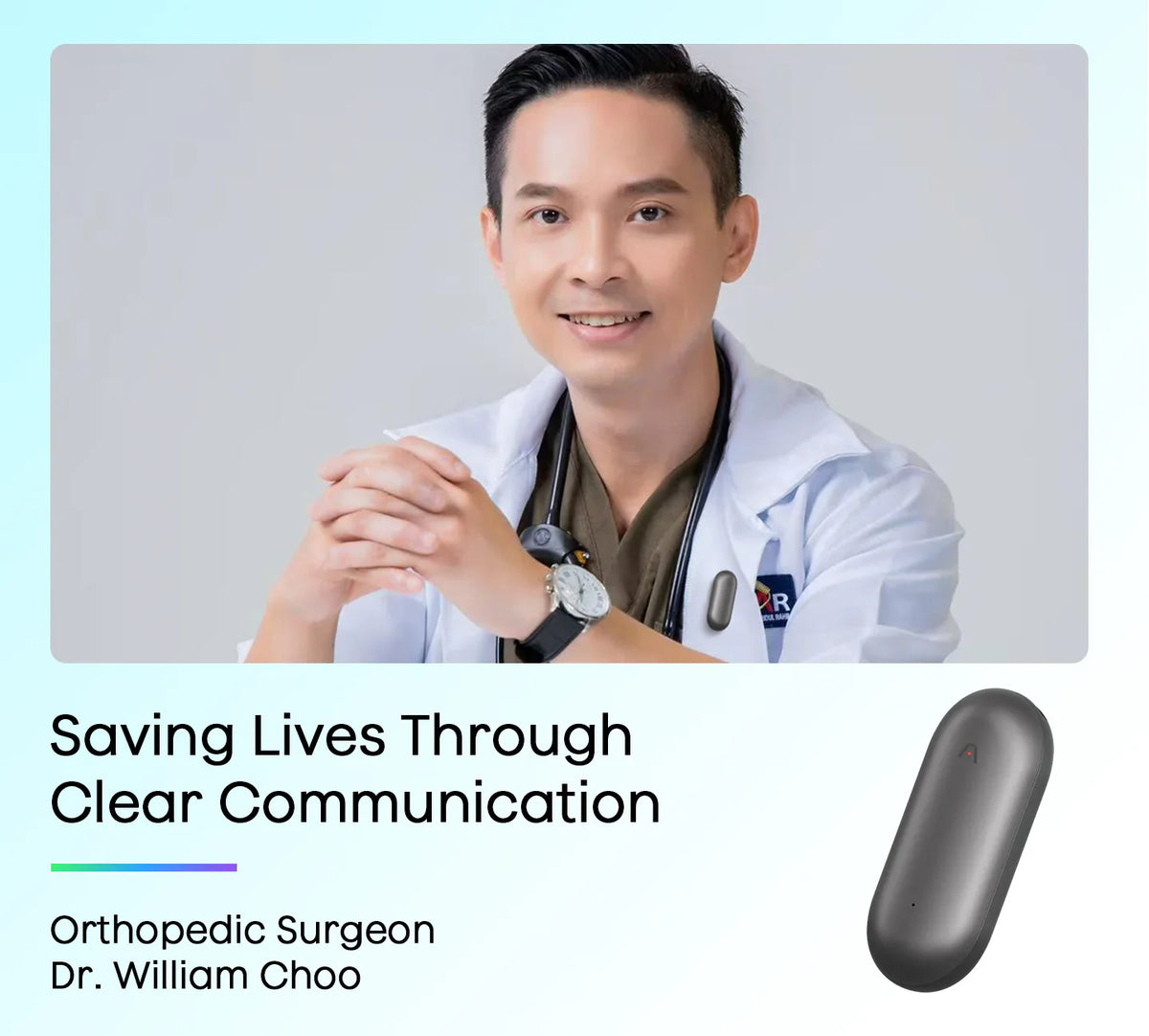 Orthopedic Surgeon Dr. William Choo wearing a dark gray Plaud NotePin, emphasizing clear communication.