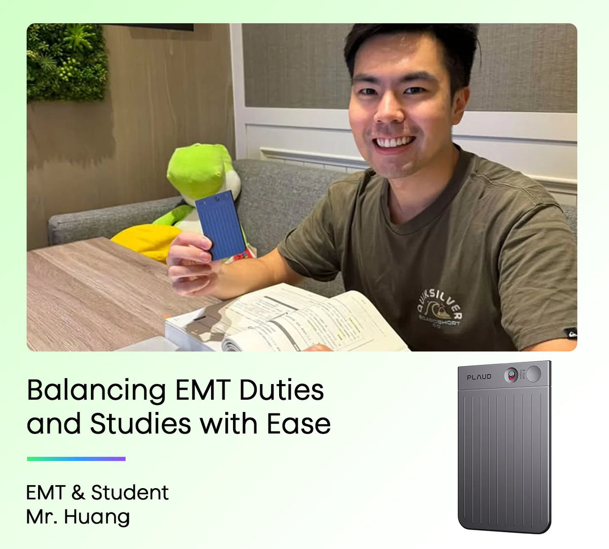 Smiling EMT student Mr. Huang holds a blue Plaud Note Pro, balancing duties and studies with ease.
