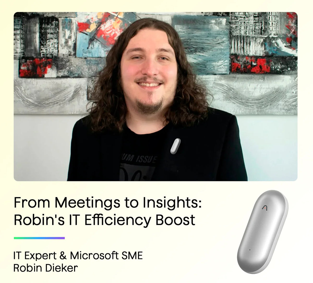 Robin Dieker, IT Expert, smiling with a white Plaud NotePin on his jacket. A silver Plaud NotePin is also shown.