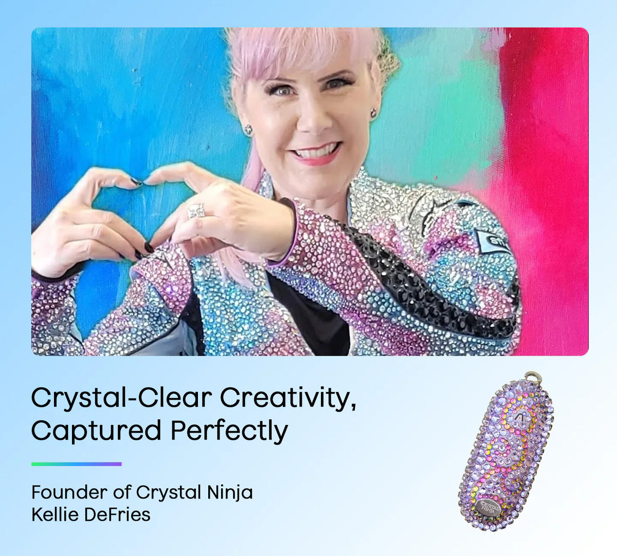 Kellie DeFries, Founder of Crystal Ninja, smiles, making a heart. A crystal-covered Plaud NotePin. Text: Crystal-Clear Creati
