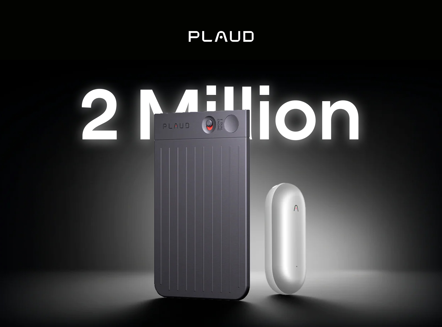 Dark gray Plaud Note Pro and white Plaud NotePin, with '2 Million' glowing text.
